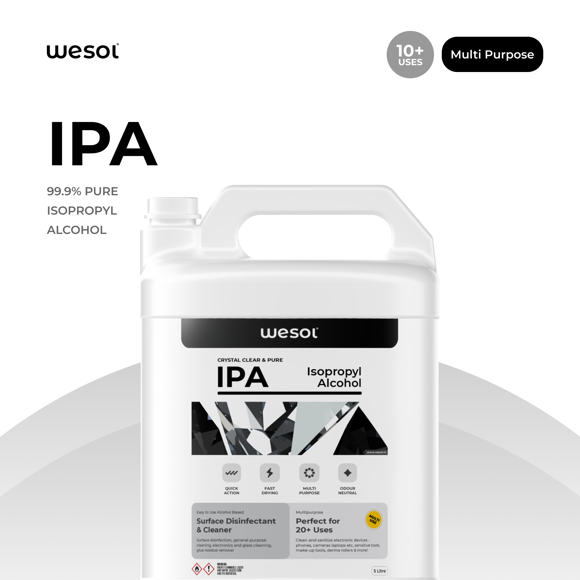 Wesol Isopropyl alcohol 99.9% IPA 5 Litre | (CH3)2-CH-OH CAS: 67-63-0 | Industrial Grade | Disinfecting Solution and Powerful Cleaning